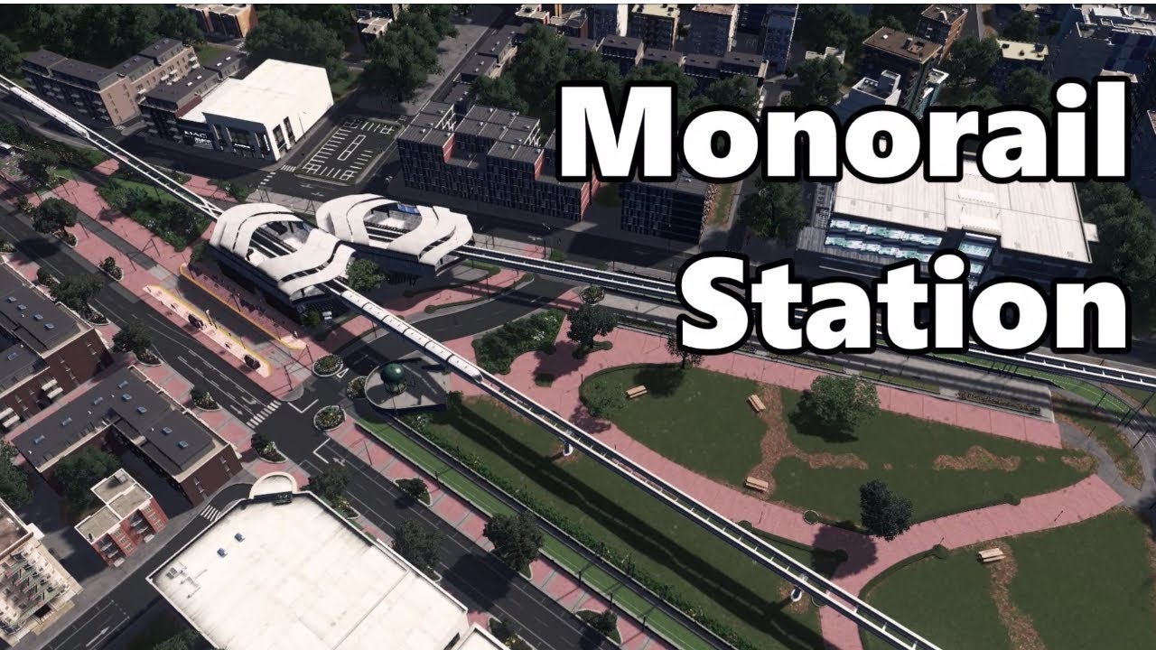 Cities Skylines: Monorail Station Build