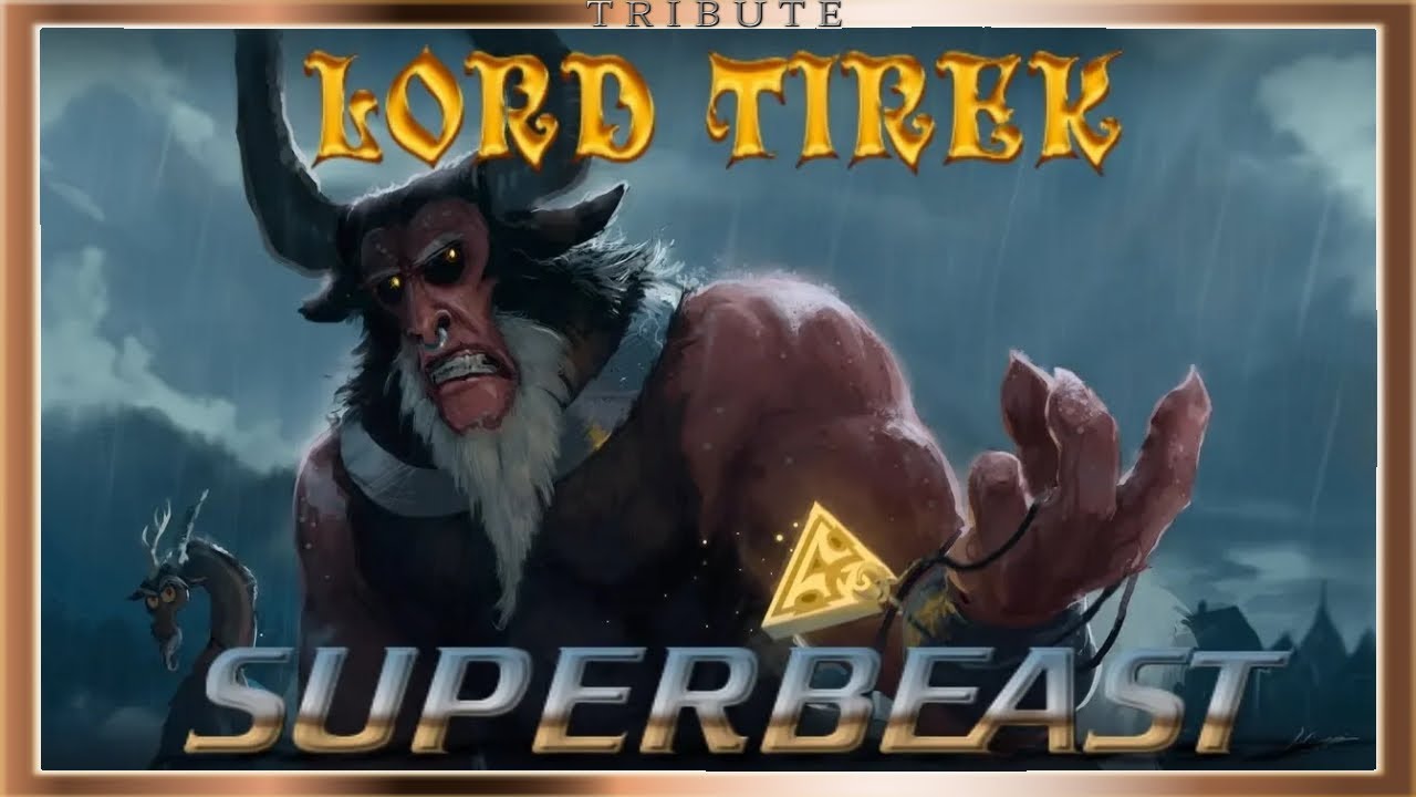 Lord Tirek Tribute: Superbeast