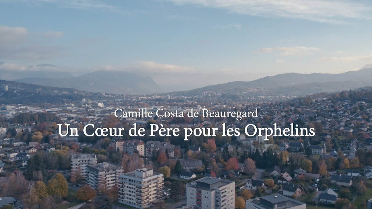 Un Coeur de Père pour les Orphelins : Camille Costa de Beauregard