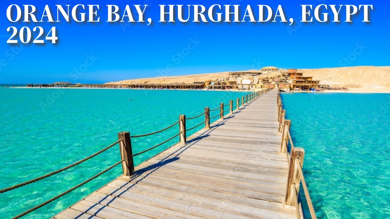 ORANGE BAY, HURGHADA, EGYPT 2024 || 4K