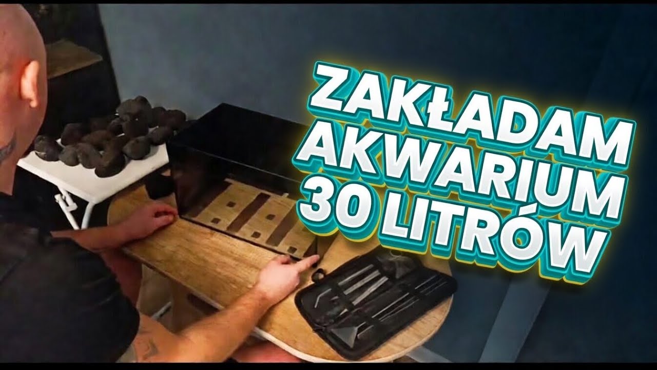 Moje nowe akwarium 30 litr&oacute;w &ndash; zobacz jak wyszło!