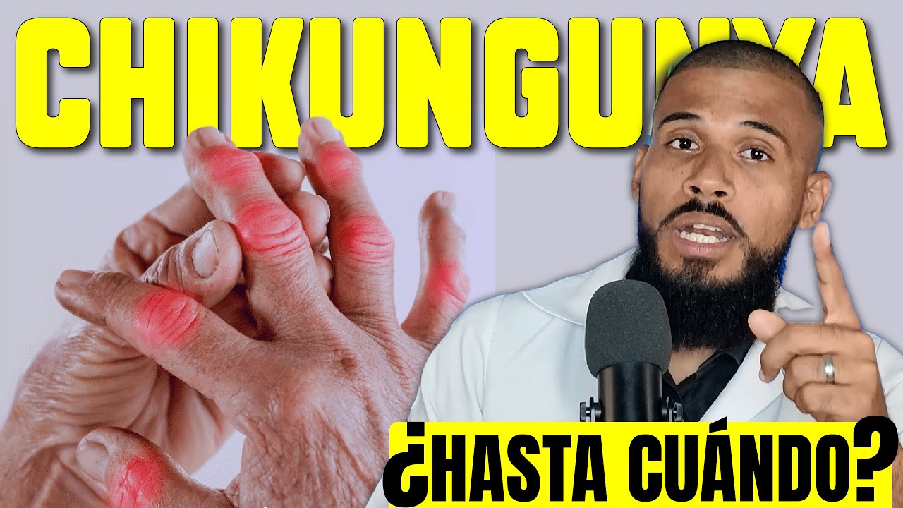Después de chikungunya: por qué duele todo y cuándo se recuperan tus articulaciones