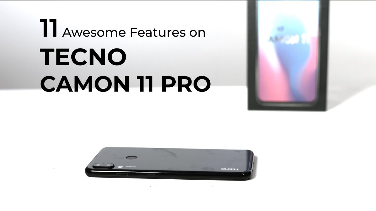 11 Basic Android Features on TECNO Camon 11 Pro