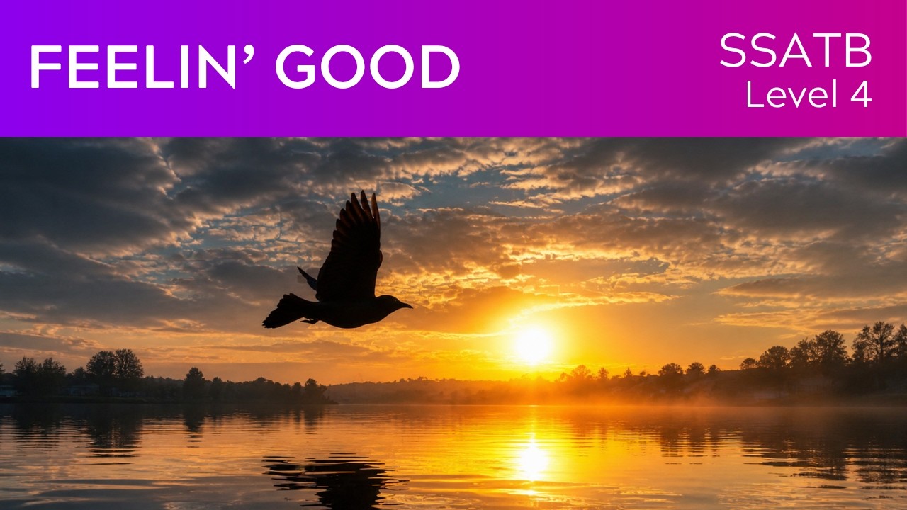 Feelin’ Good (SSATB Lv4) KerryMarsh.com Score Preview