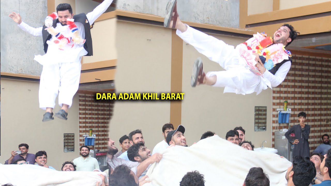 DARA ADAM KHIL BARAT DULHA  KA PALANG