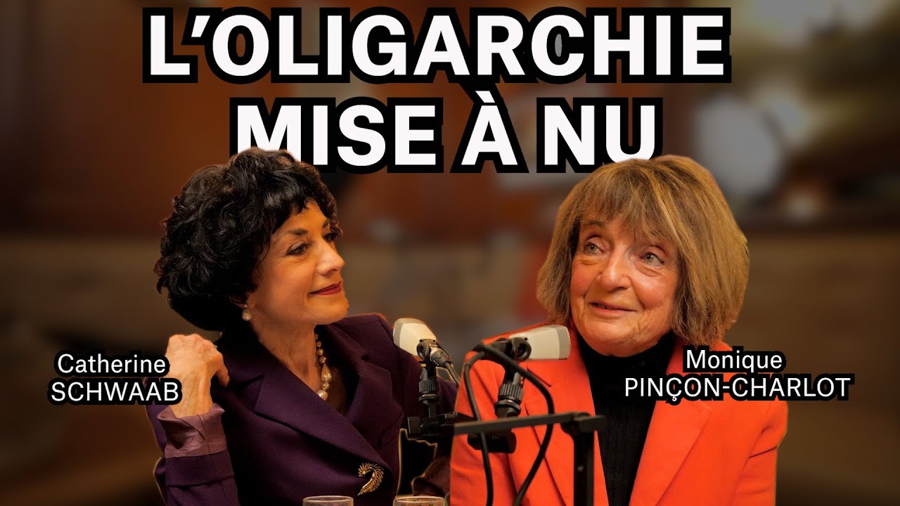 L'oligarchie mise à nu - Monique PINÇON-CHARLOT & Catherine SCHWAAB