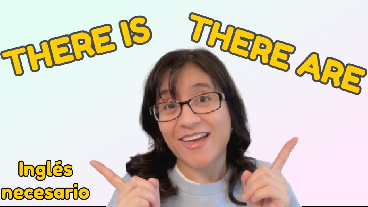 ¿Cuándo usar THERE IS y THERE ARE en inglés? | Explicado fácil
