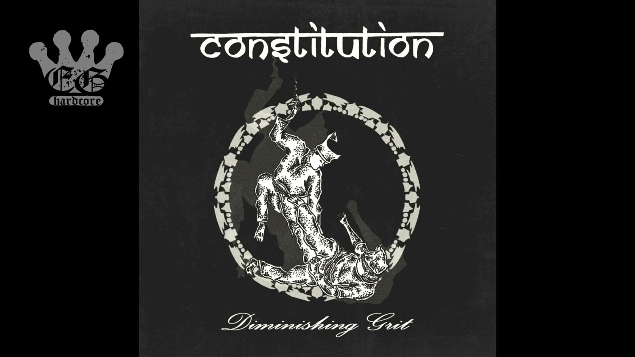 [EGxHC] Constitution - Diminishing Grit - 2023 (Full EP)