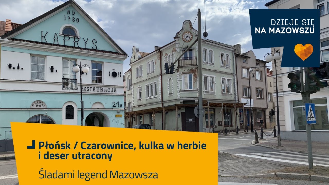 Śladami legend Mazowsza - Czarownice, kulka w herbie i deser utracony / Płońsk