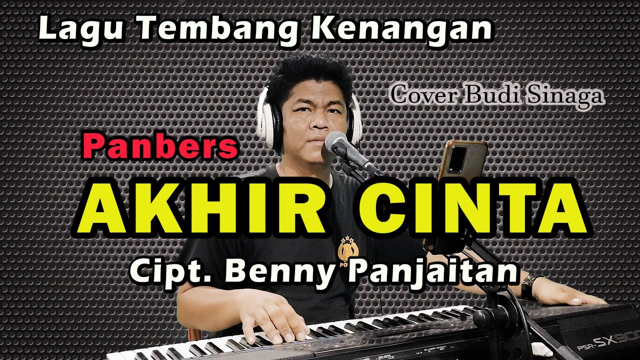 Panbers - Akhir Cinta (Cover Budi Sinaga) Nostalgia