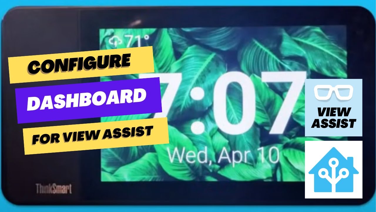 Configure View Assist Dashboard for use with View Assist in Home Assistant