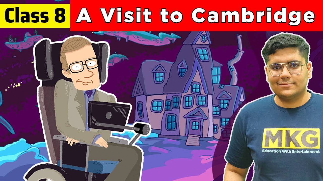 A Visit to Cambridge | Class 8 English | Class 8 English Chapter 7
