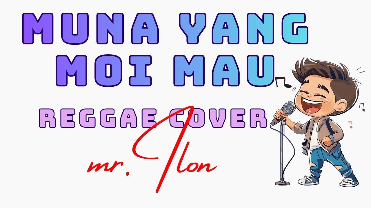 Lagu Daerah Maluku Utara (Galela) _ MUNA YANG MOI MAU _ reggae cover