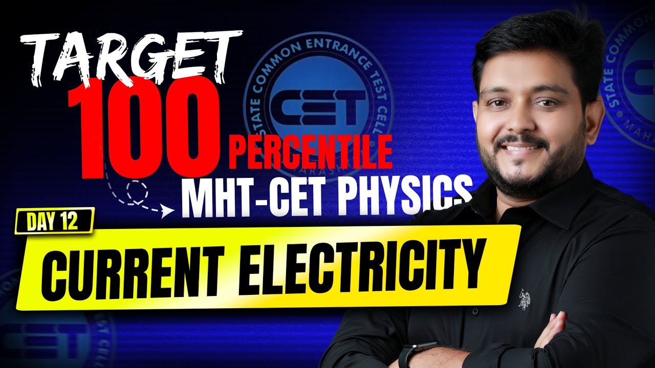 ⚡️ Aaj Current Electricity KHATAM 🔥 | Day 12 MHT CET with ImportantQuestions | #mhtcet