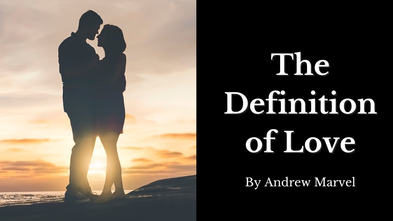 🔥Love Poetry - The Definition of Love - By Andrew Marvell 🔥Metaphysical Poetry