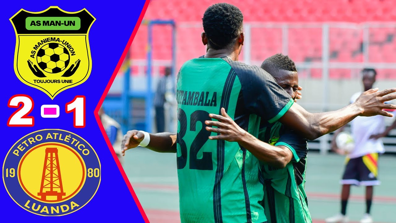 As Maniema Union 🆚  Petro de Luanda 2 - 1 Résumé de la rencontre - Ligue des champions de la CAF
