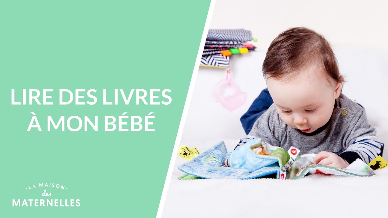 Lire des livres à mon bébé - La Maison des maternelles #LMDM