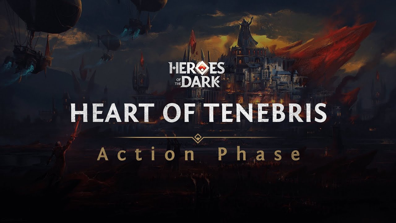 Heart Of Tenebris - Action Phase