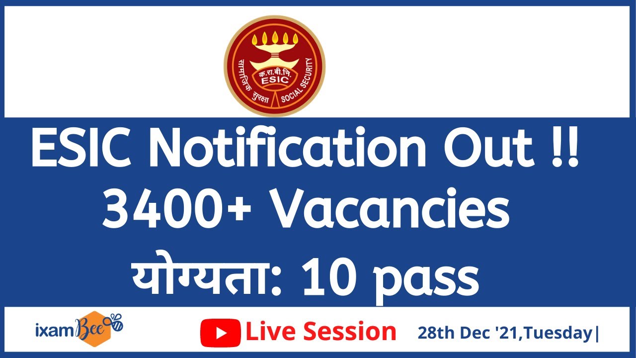 ESIC Notification Out | 3400+ Vacancies | Eligibility 10 Pass | All Details by Yaman Kansal