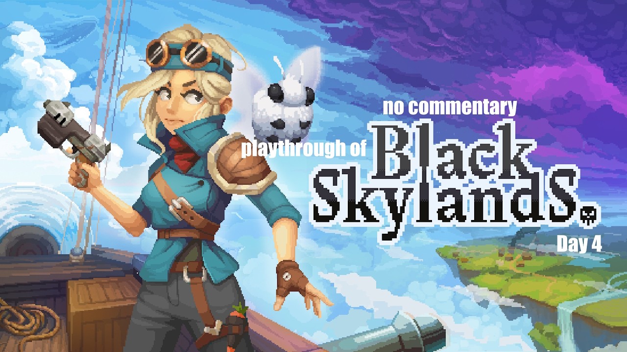 Black Skylands (PC) with no commentary playthrough final day 4