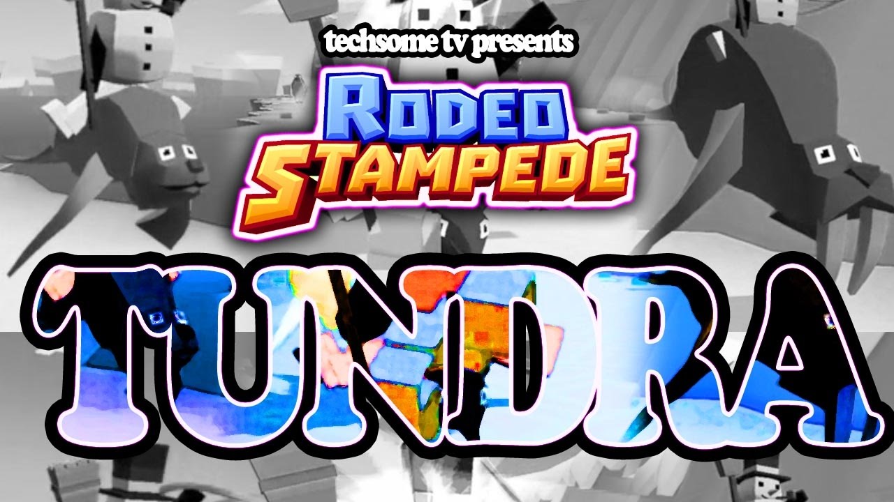 Rodeo Stampede - TUNDRA (New Map, Taming 4 New Animals)