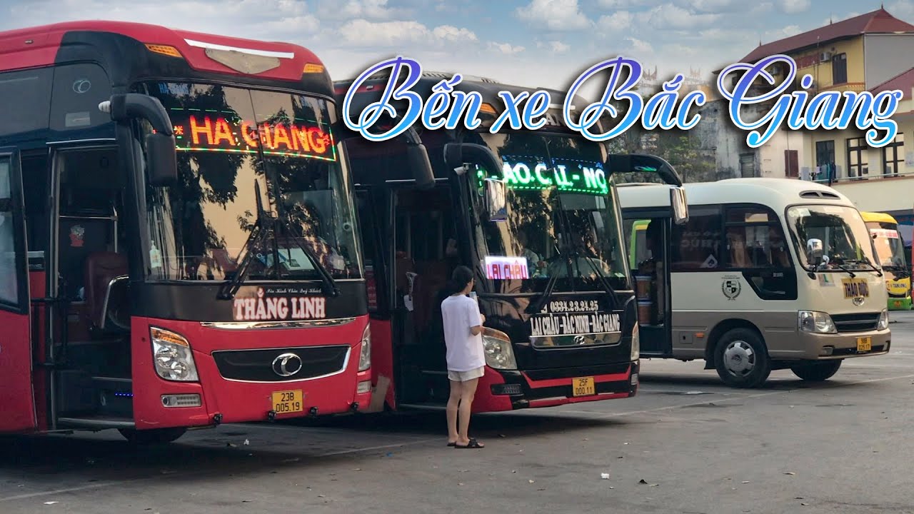 Bến Xe Bắc Giang - Đứng Đường Ngắm Xe | Xe Khách Và Cuộc Sống