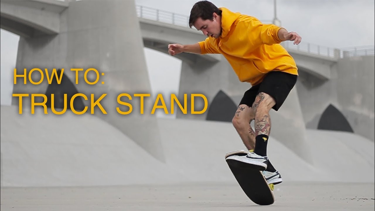 The Freestyle Trick Tip: How to Truck Stand