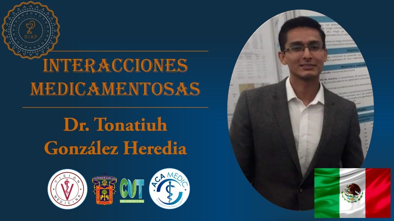 INTERACCIONES MEDICAMENTOSAS - DR. TONATIUH GONZÁLEZ HEREDIA