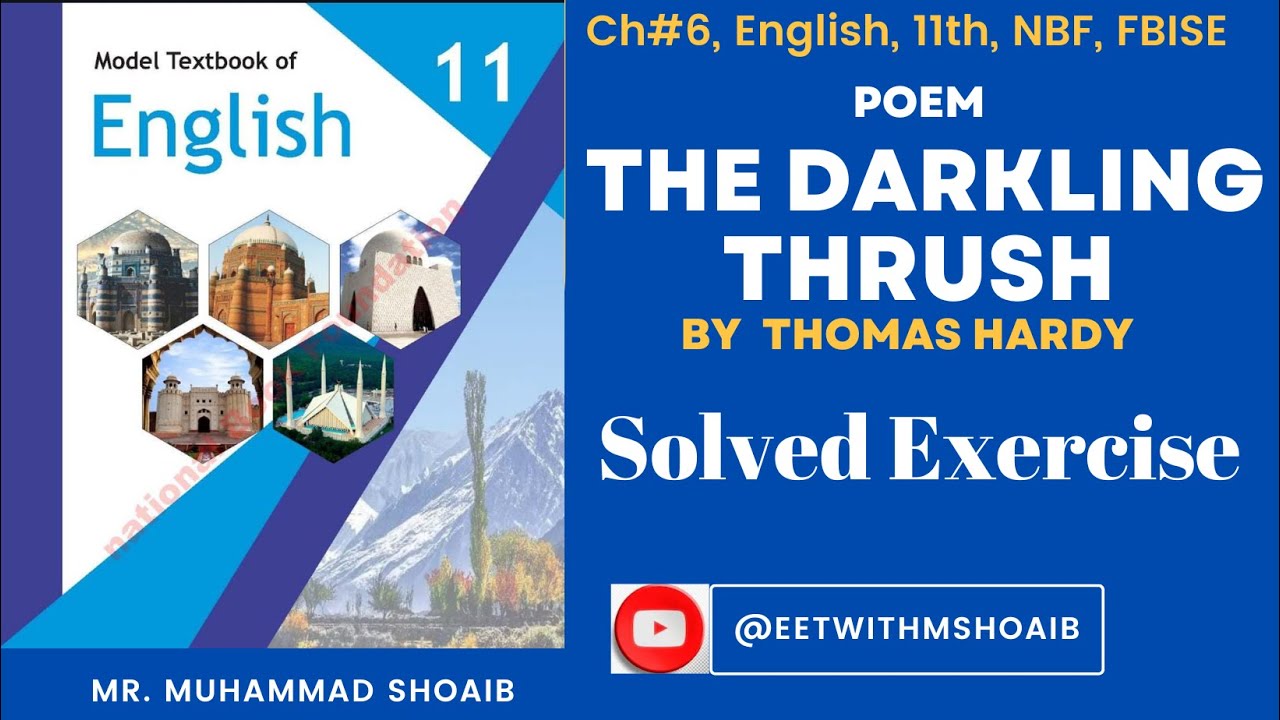 Ch. 06 |The Darkling Thrush| by |Thomas Hardy| |Solved Exercise| |11th| #NBF #fbise #english