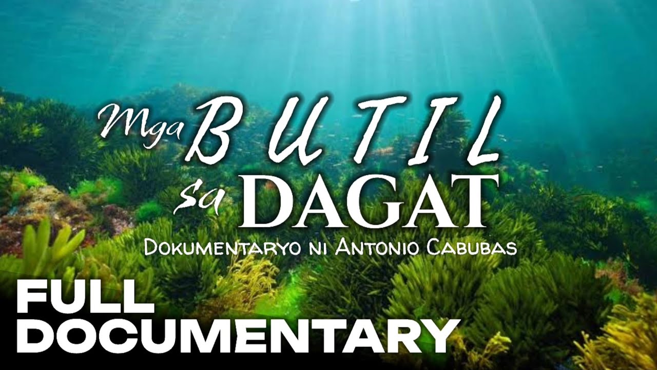 Mga Butil sa Dagat | Dokumentaryo ni Antonio Cabubas