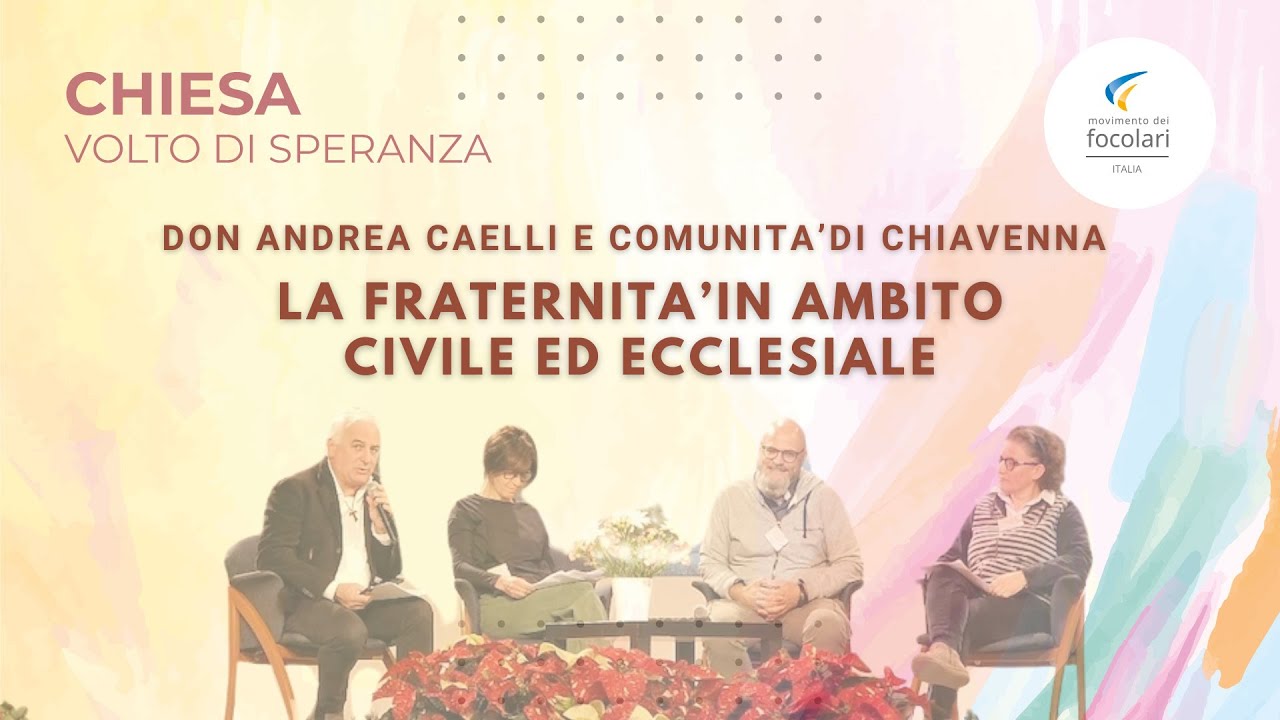 La fraternit&agrave; nell'ambito civile ed ecclesiale - Don Andrea Caelli e comunit&agrave; di Chiavenna (SO)