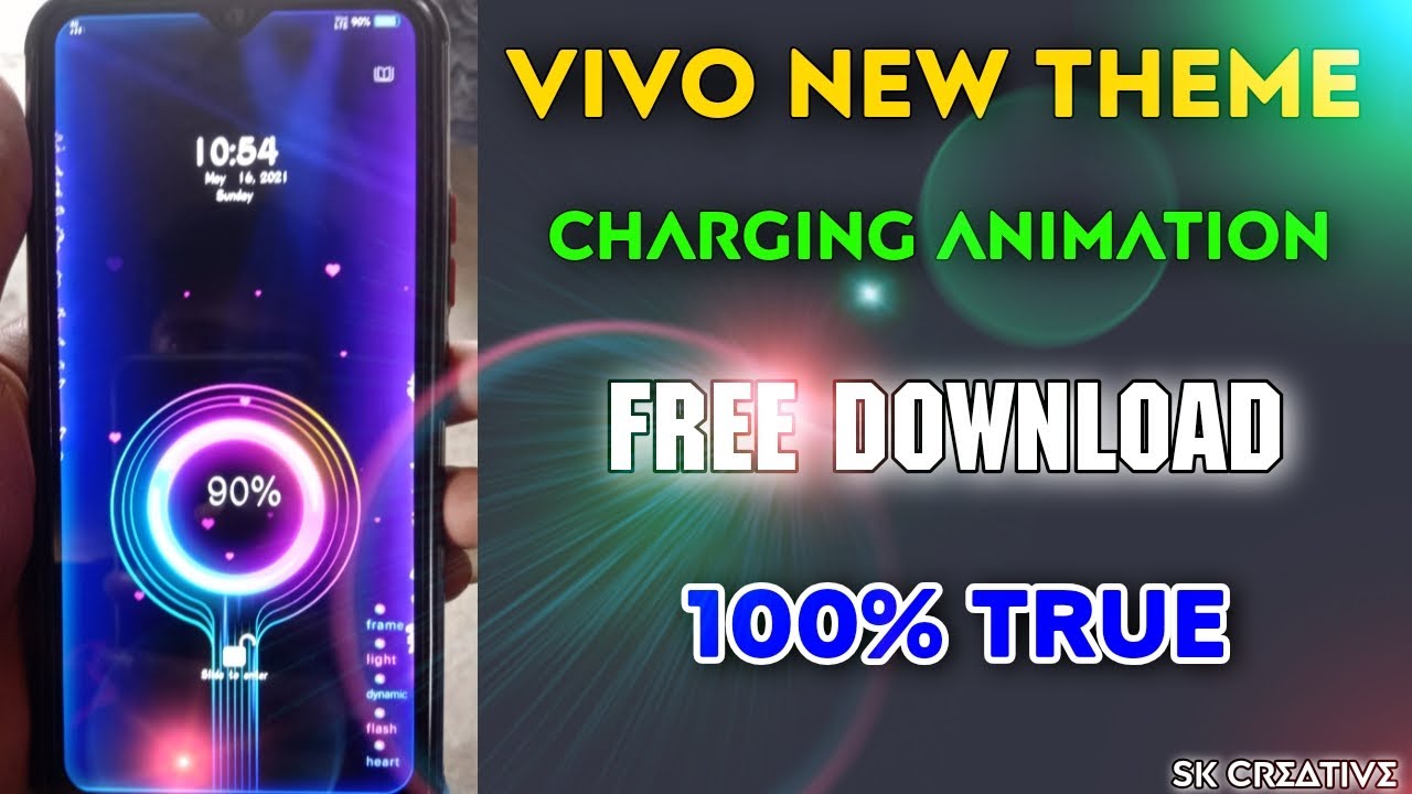 NEW CHARGING ANIMATION THEME FREE DOWNLOAD FOR ALL VIVO PHONES WITHOUT ROOT FREE DOWNLOAD#SKCREATIVE