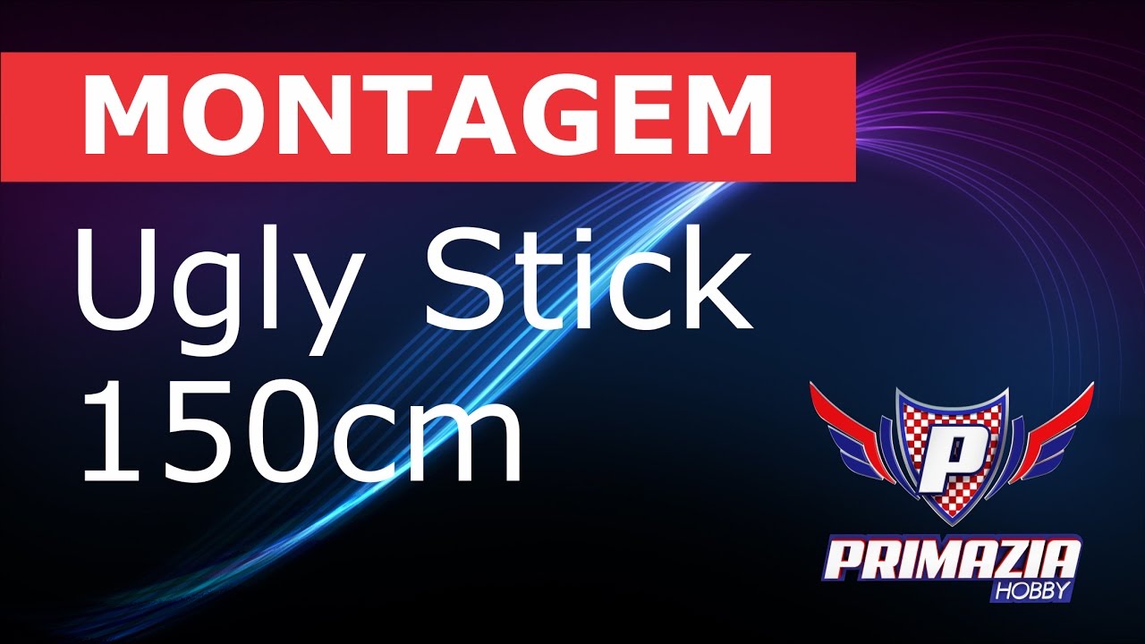 Ugly Stick 150cm - Montagem do Kit