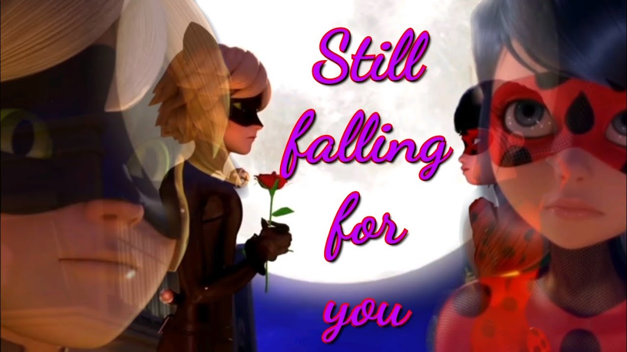 Miraculous AMV | Marinette x Ladybug & Adrien x Cat Noir | ♡Still falling for you♡