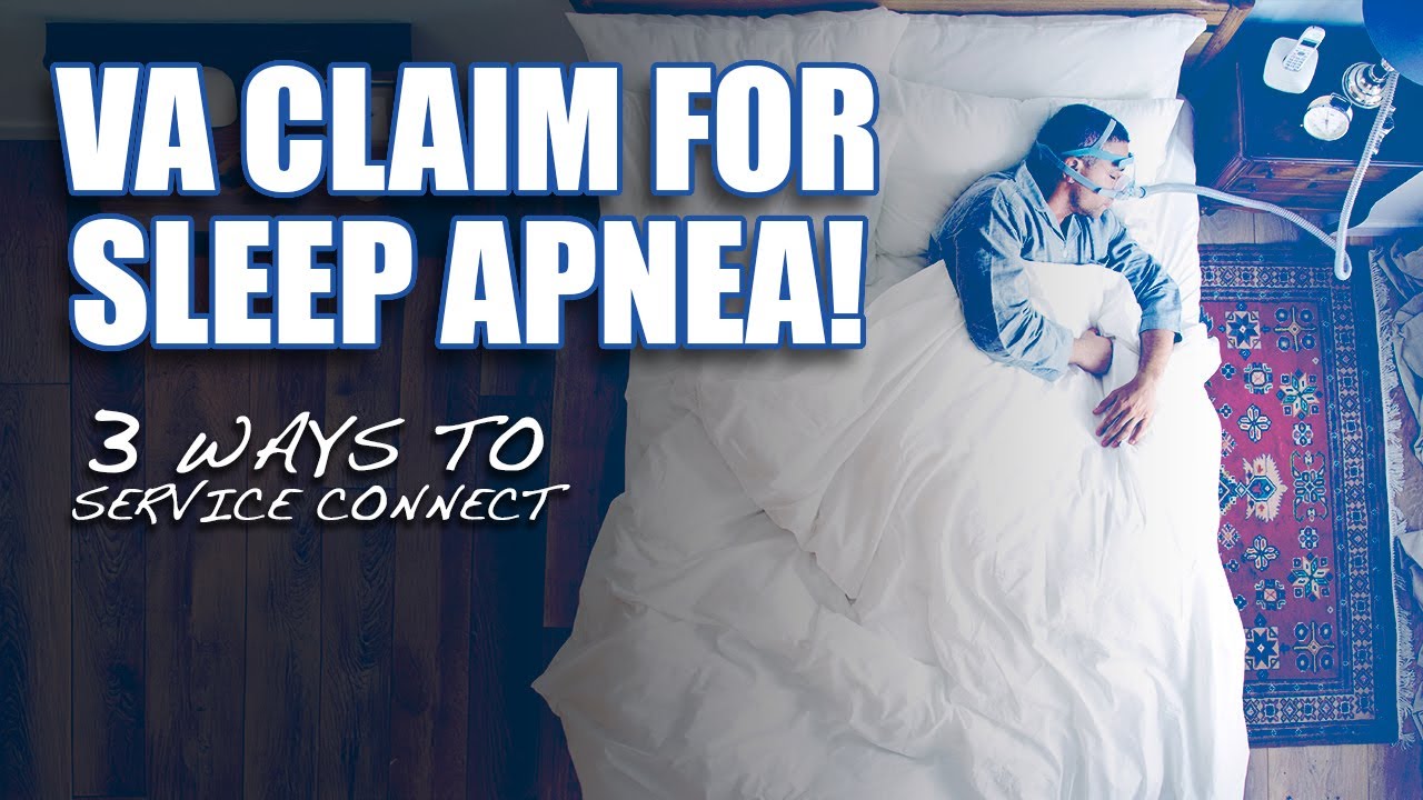 3 EXPERT TIPS to WIN Your Sleep Apnea VA Claim&mdash;Even if You've Been Denied!