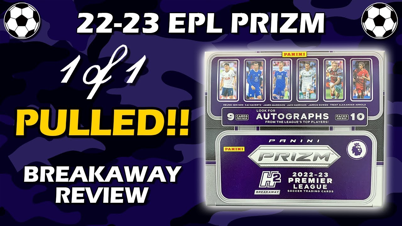 WE PULLED A 1/1??!! 2022-23 Panini Prizm Premier League Breakaway H2 Soccer Box Review