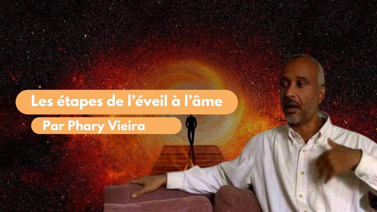 Les étapes de l'éveil à l'âme par Phary