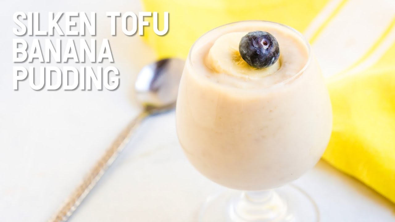 Silken Tofu Banana Pudding