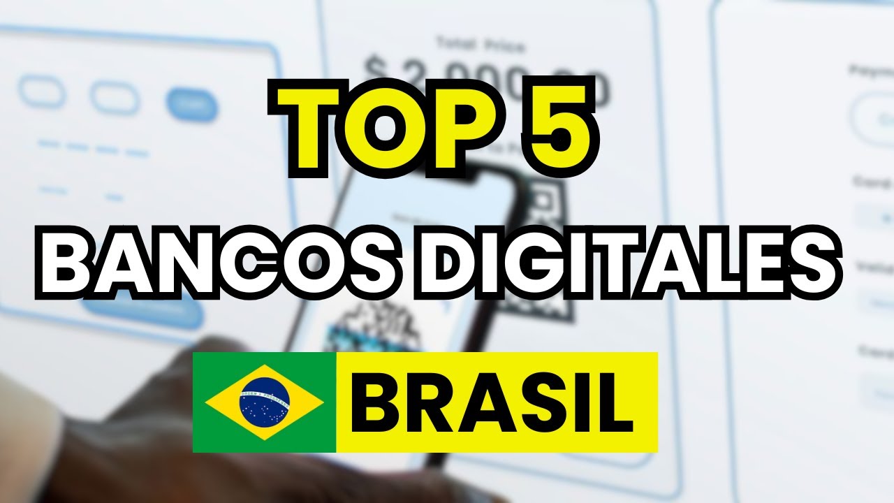 🥇 Los 5 mejores Bancos Digitales en Brasil (2026)