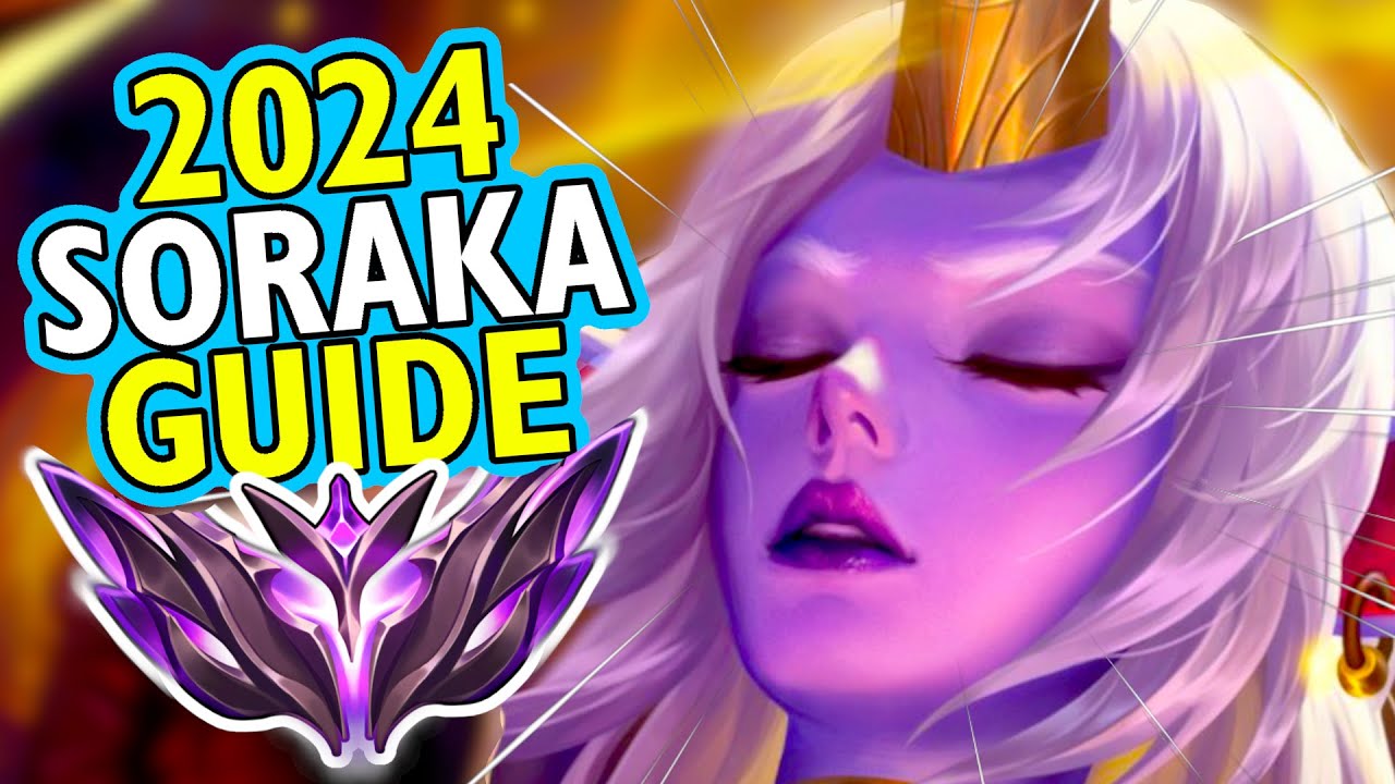Season 2024 Soraka Guide - Runes, Items & Abilities