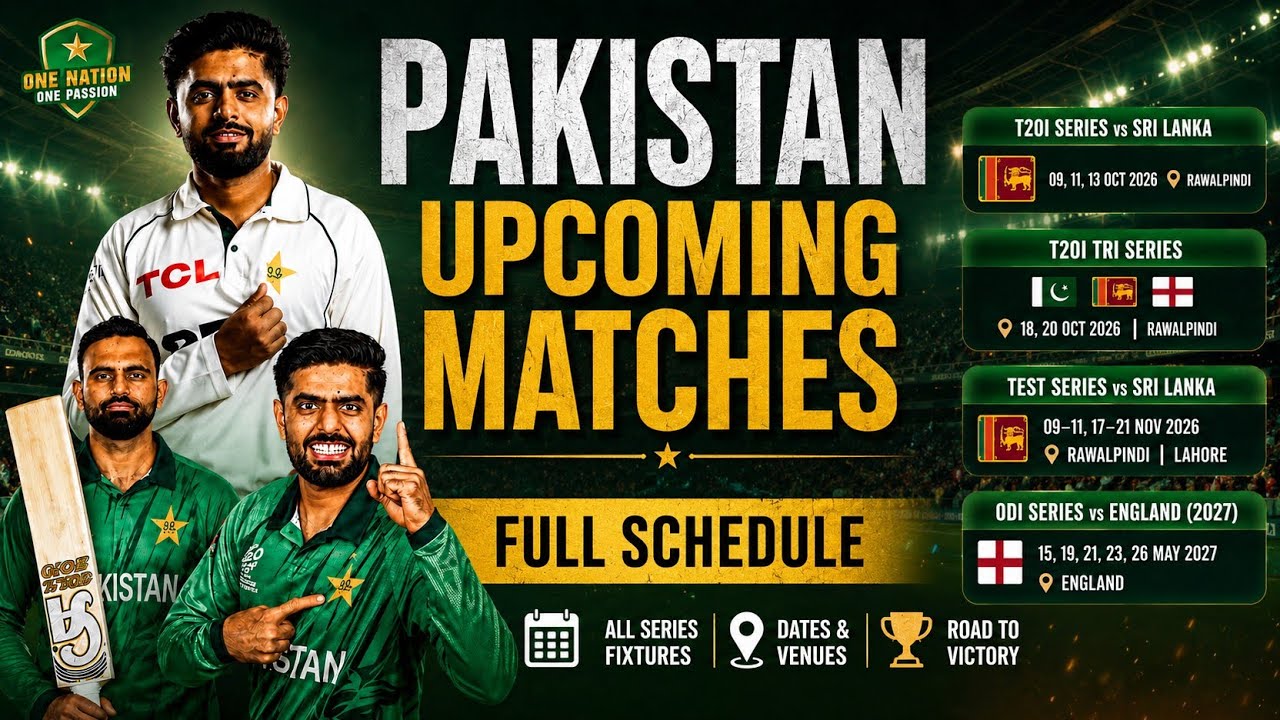 Pakistan Upcoming Matches 2026&ndash;27 | Full Schedule | Pakistan vs Sri Lanka & England