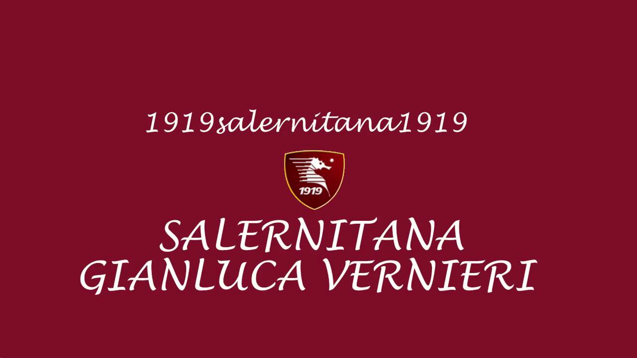 Gianluca Vernieri SALERNITANA Canzone Salernitana 1919salernitana1919