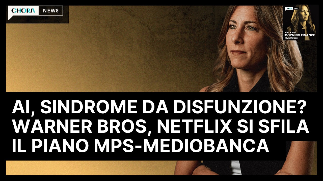 Asia mista, Treasury sotto 4%. Netflix si sfila da WBD, il piano Mps-Mediobanca  | Morning Finance