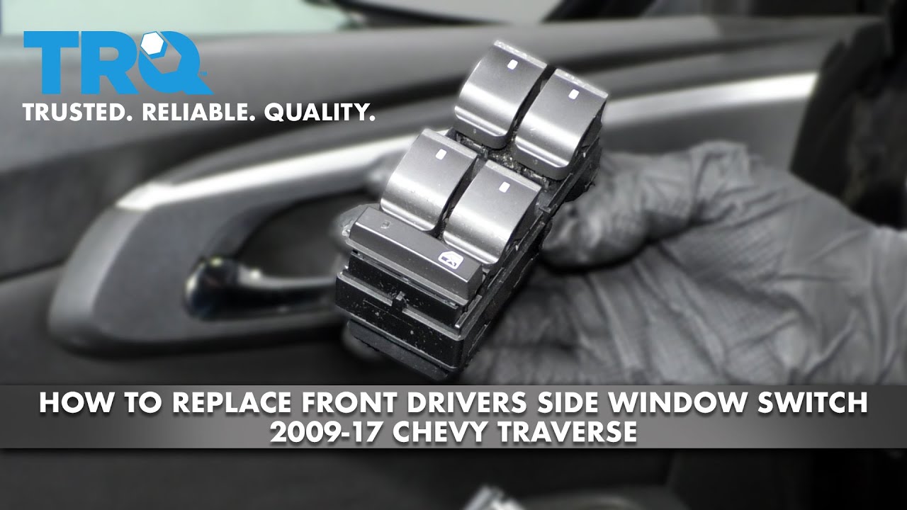 How to Replace Front Drivers Side Window Switch 2009-17 Chevy Traverse