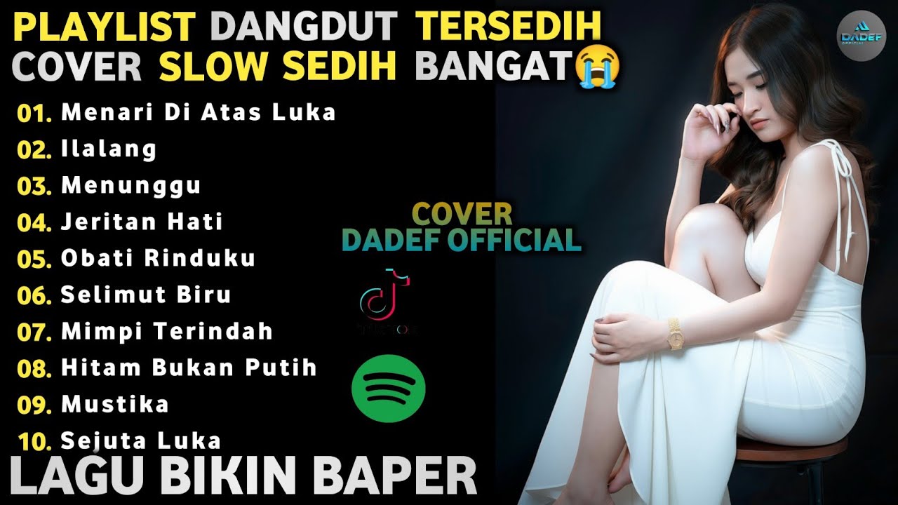 KUMPULAN LAGU DANGDUT COVER SLOW SEDIH BANGAT BY DADEF OFFICIAL