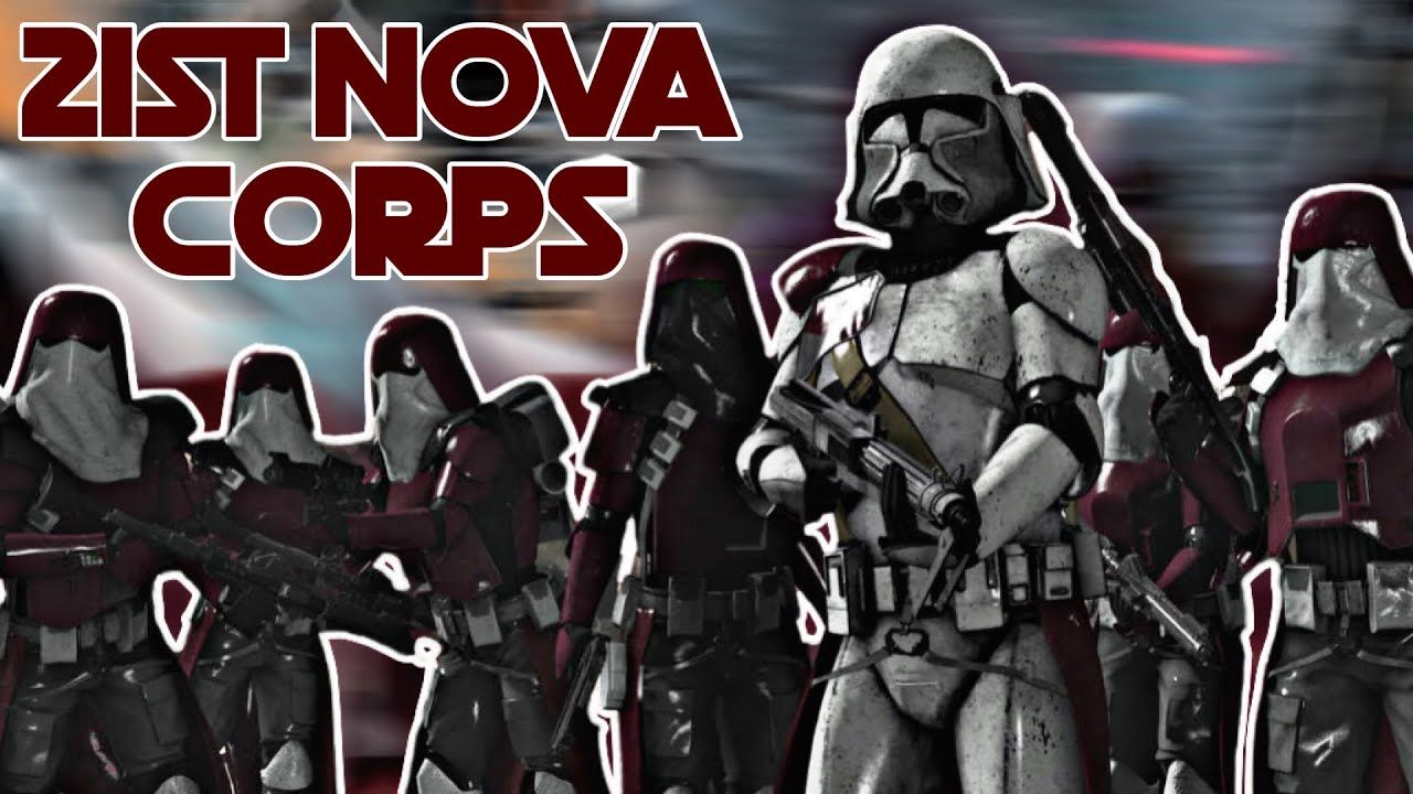 The BEST Clone Trooper Unit - The 21st Nova Corps