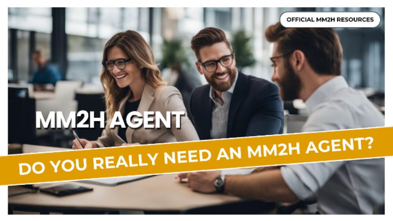 MM2H Agent: Do You Really Need An MM2H Agent?