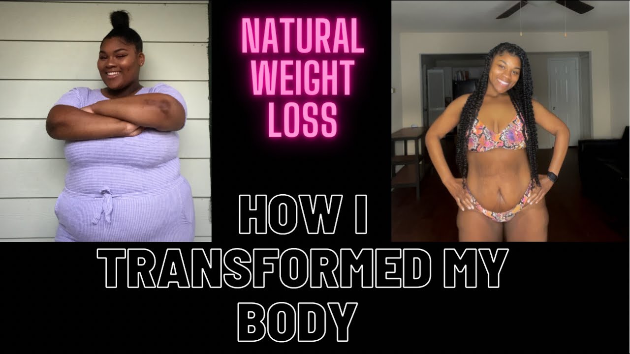 How I Completely Transformed My Body Naturally | Tips on How To Shed Body Fat