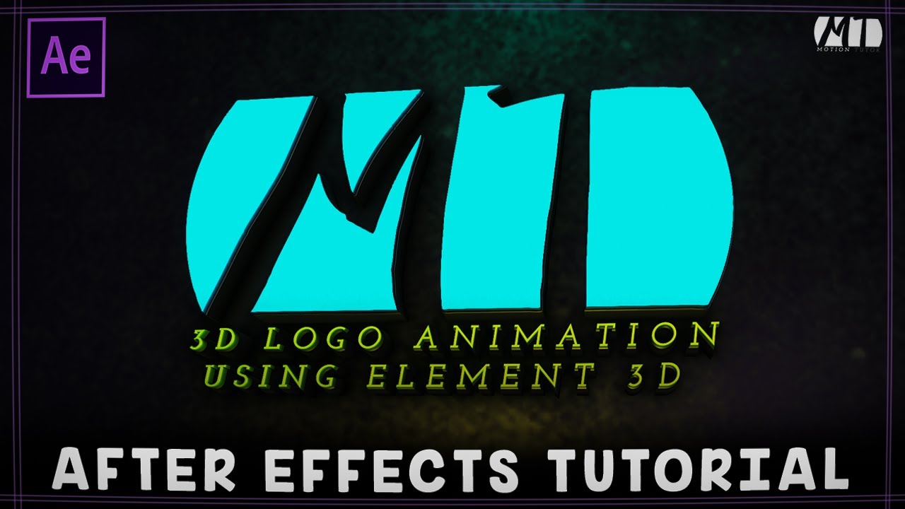 3D Logo Animation/Picture Using Element 3D - After Effects Tutorial - Motion Tutor