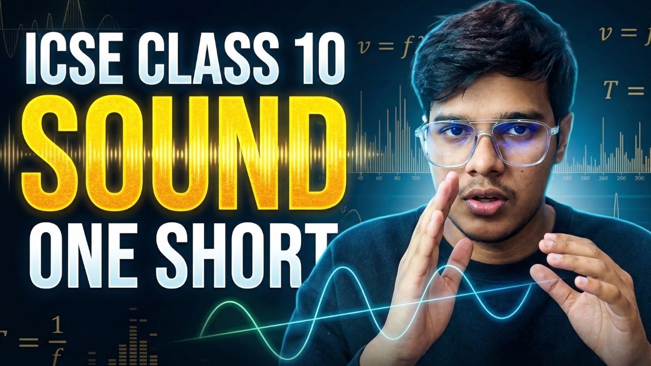 ICSE Class 10 Physics: SOUND in One Shot + Important Questions